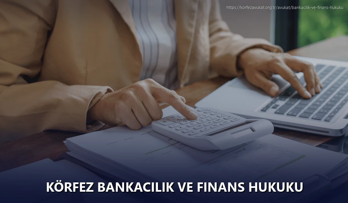 Körfez Bankacılık ve Finans Hukuku