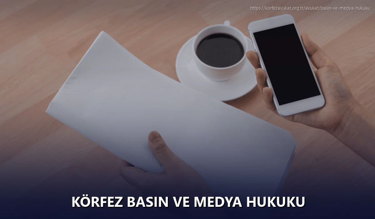 Körfez Basın ve Medya Hukuku