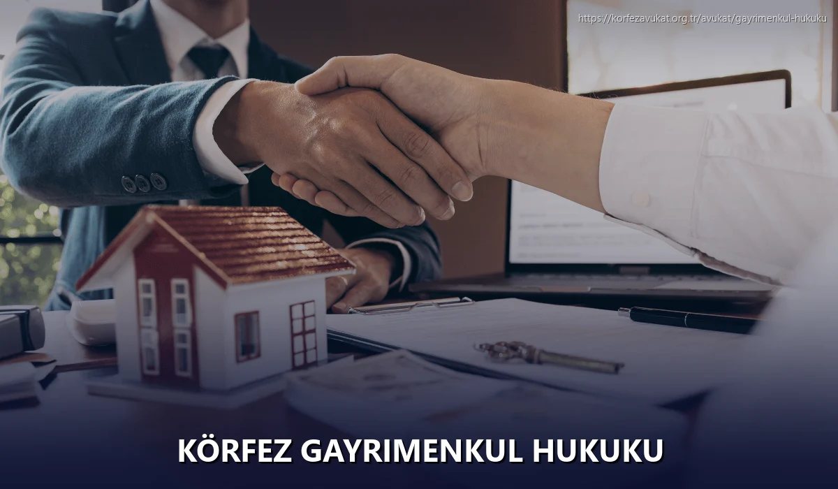 Körfez Gayrimenkul Hukuku