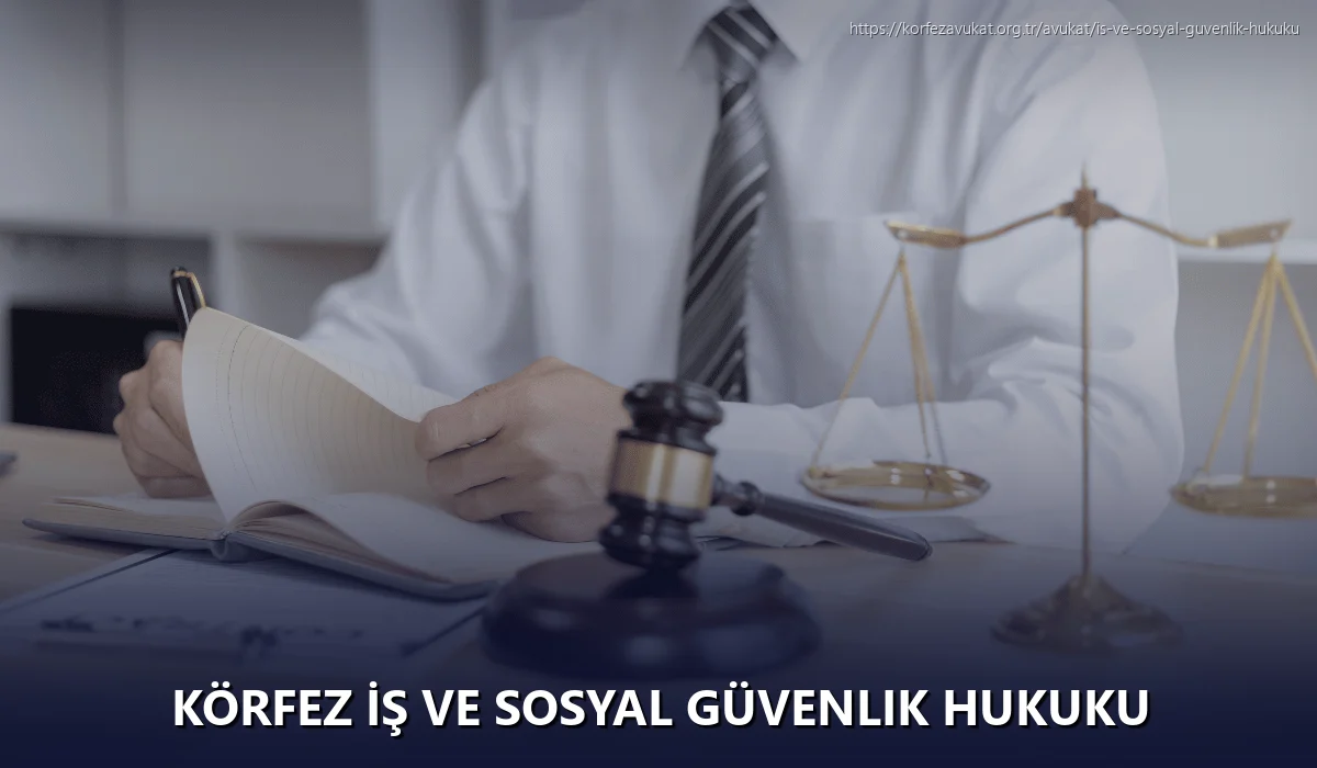 Körfez İş ve Sosyal Güvenlik Hukuku