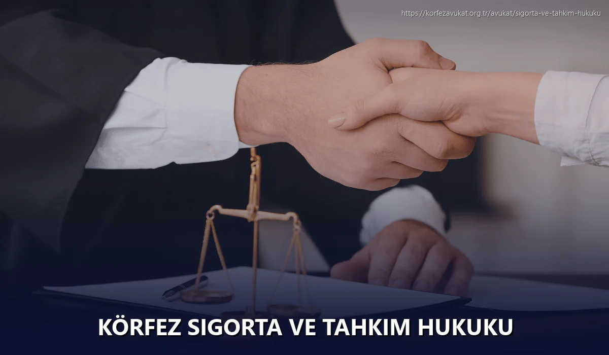 Körfez Sigorta ve Tahkim Hukuku