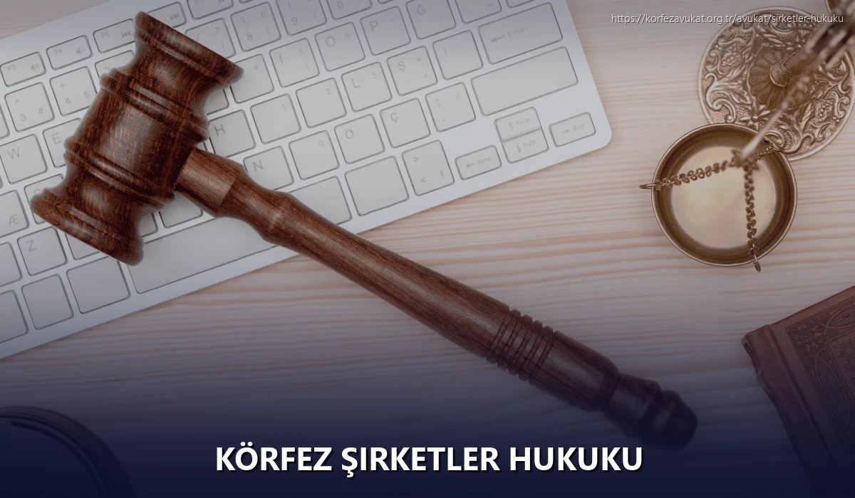 Körfez Şirketler Hukuku